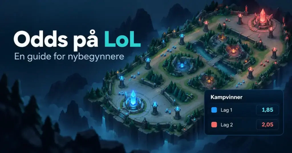 Illustrasjon av en strategisk kamparena med blå og røde baser, eksempelodds og teksten «Odds på LoL – En guide for nybegynnere».