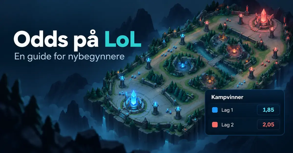 Illustrasjon av en strategisk kamparena med blå og røde baser, eksempelodds og teksten «Odds på LoL – En guide for nybegynnere».