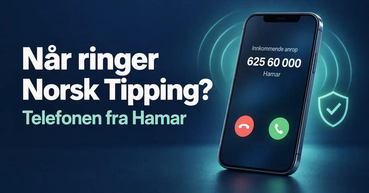 Illustrasjon av en mobiltelefon med innkommende anrop fra 625 60 000 i Hamar, et skjold med hake og teksten «Når ringer Norsk Tipping? Telefonen fra Hamar».