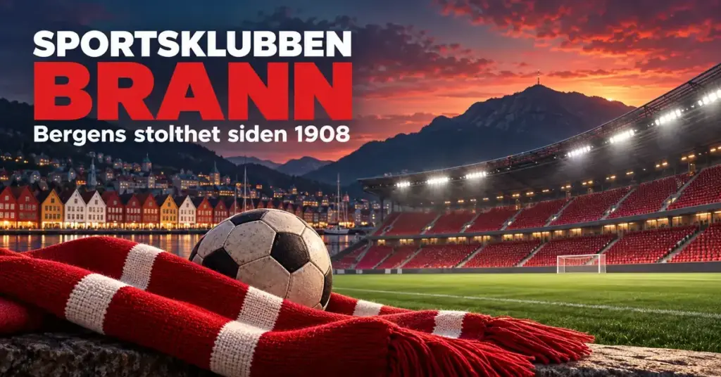 Illustrasjon av en fotball og et rødt og hvitt supporterskjerf foran et opplyst stadion, Bryggen og Bergens fjell, med teksten «Sportsklubben Brann – Bergens stolthet siden 1908».