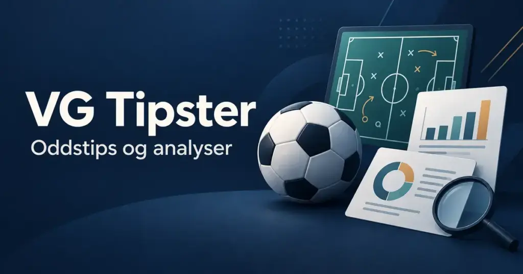 Illustrasjon med teksten «VG Tipster – Oddstips og analyser», en fotball, en taktikktavle, diagrammer og et forstørrelsesglass på mørk blå bakgrunn.
