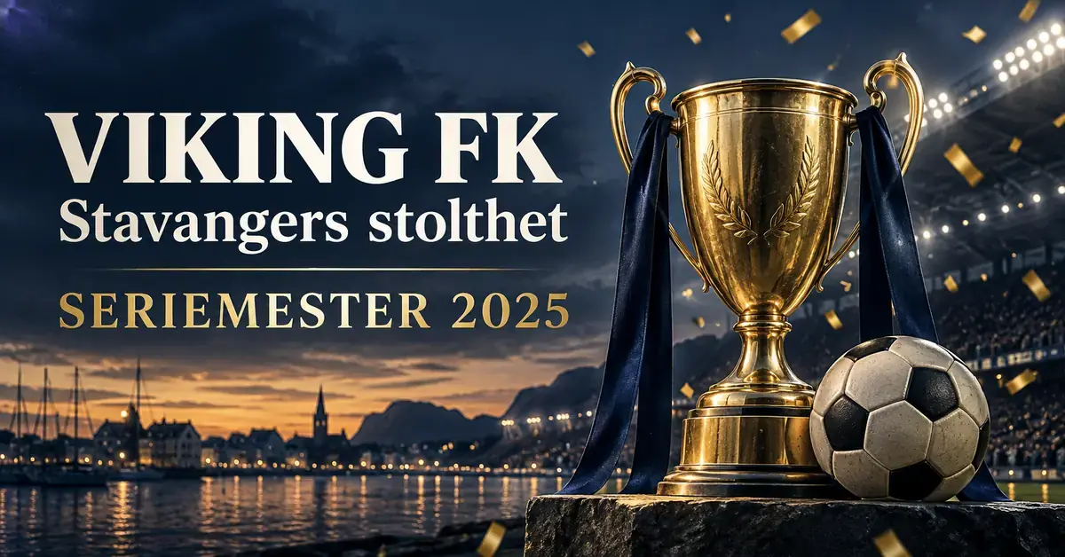 Grafikk med gullpokal, mørkeblå bånd og fotball foran en havne- og stadionbakgrunn, med teksten «Viking FK – Stavangers stolthet – Seriemester 2025».